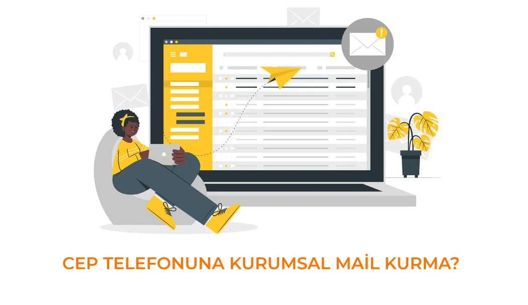 Mobil Telefona Kurumsal Mail Kurulumu