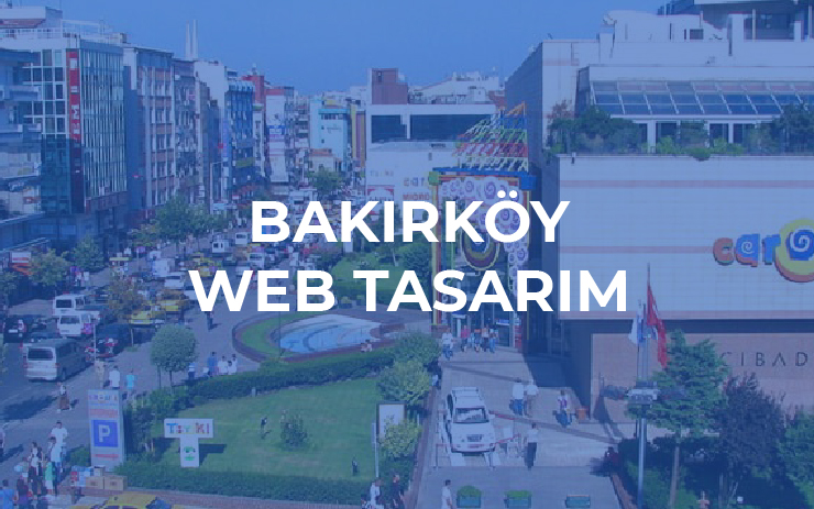 Bakırköy Web Tasarım